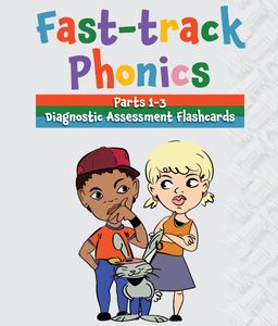 FAST-TRACK PHONICS Diagnostic Assessment cards: Parts 1-3 Sets 1-17