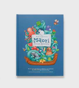 Kuwi & Friends Maori Picture Dictionary | By Kat Merewether & Pania Papa