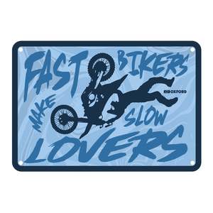 Workshop: Oxford Garage Metal Sign: "Fast Bikers Make Slow Lovers"