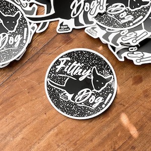 Filthy Dog Merch: Filthy Dog Sticker Round