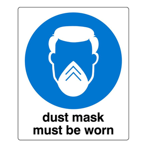 Safety Signs: Dust Mask Must Be Worn