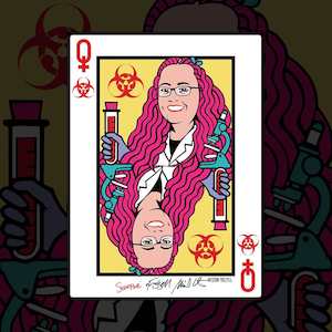 Weston Frizzell: “Queen of Science” art print signed by Dr Siouxsie Wiles & Weston Frizzell