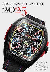 Wristwatch Annual 2025: The Catalog of Producers, Prices, Models, and Specifications