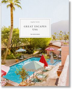 Lifestyle & Travel: Great Escapes USA. The Hotel Book
