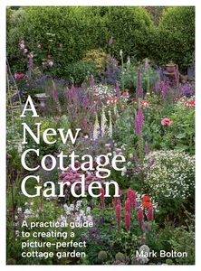Architecture & Design: A New Cottage Garden: A practical guide to creating a picture-perfect cottage garden