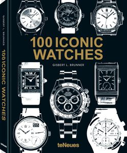 Fashion: 100 Iconic Watches