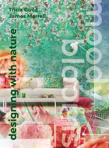 Moody Blooms: Designing With Nature Hardcover