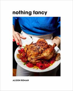 Nothing Fancy: The Art of Having People Over