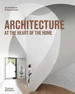 Products: Architecture at the Heart of the Home