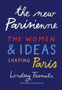 Products: The New Parisienne: The Women & Ideas Shaping Paris