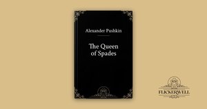 The Queen of Spades - a Flickerwell Classics ebook