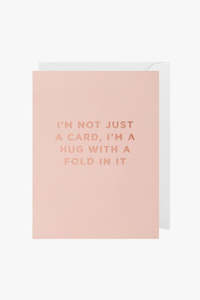 Blush Insta: I'm a Hug With a Fold Small Pink Greeting Card