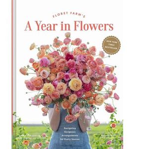Cards and Books: FLORET FARM'S A YEAR IN FLOWERS, Cards and Books Flowers By Joanne