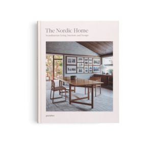 The Nordic Home by Gestalten | Scandinavian Living, Interiors & Minimalist Design Book