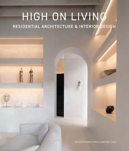 Gift Ideas For The Bookworm: High on Living: Residential Architecture & Interior Design (Hardback)
