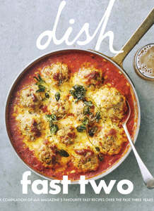 For The Foodie: Sarah Tuck Dish Fast Two Cookbook | 100+ Quick Seasonal Recipes