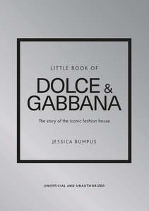 Little Book of Dolce & Gabbana by Jessica Bumpus (Hardback)