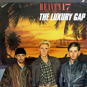 Used: Heaven 17 - The Luxury Gap (SECONDHAND)