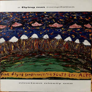 FN210 Various - Pink Flying Saucers Over The Southern Alps (1991)