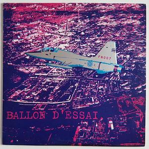 FN007 Ballon D'Essai - This Is The Level Crossing (1982)
