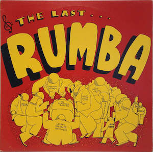 RUM 001 Various - The Last Rumba (1984)
