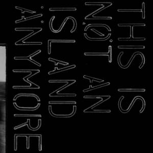 Die Die Die - This Is Not An Island Anymore