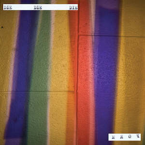 Die Die Die Band: FN504 Die Die Die - Form (2010)