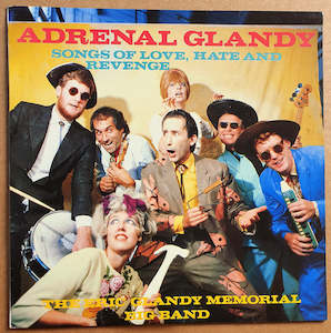 FN048 The Eric Glandy Memorial Big Band - Adrenal Glandy: Songs Of Love, Hate An&hellip;