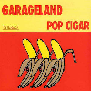 Garageland: FN392 Garageland - Pop Cigar ‎(1996)