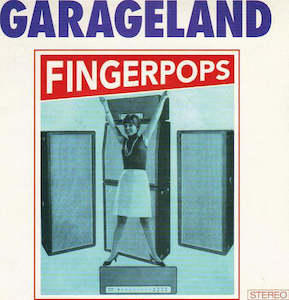 Garageland: FN358 Garageland - Fingerpops ‎(1996)