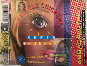 FN359 Headless Chickens, Garageland, Loves Ugly Children - Super Trouper / Danci&hellip;