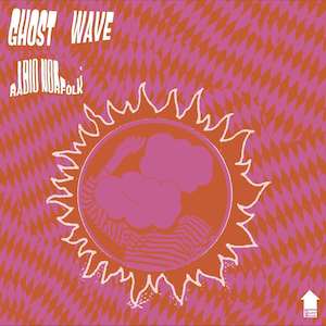 Ghost Wave - Radio Norfolk