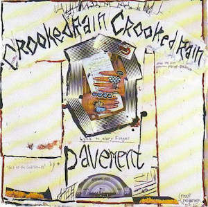 Pavement: Pavement - Crooked Rain, Crooked Rain