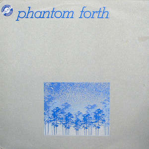 Phantom Forth: FN027 Phantom Forth - The EEPP (1984)