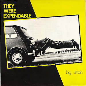 They Were Expendable: J 1 They Were Expendable - Big Strain (1983)
