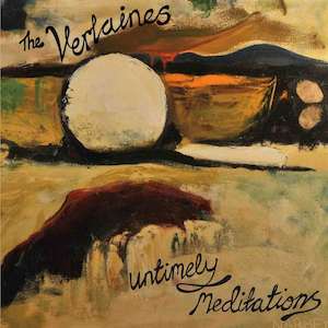 The Verlaines: The Verlaines - Untimely Meditations
