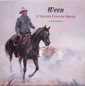 Ween: FN386 Ween - 12 Golden Country Greats (1996)