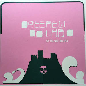 Stereolab 1: Stereolab – Sound Dust