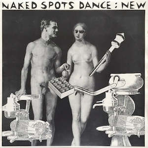Naked Spots Dance: Naked Spots Dance - New (SECONDHAND)