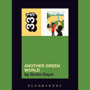 Geeta Dayal - Brian Eno's Another Green World