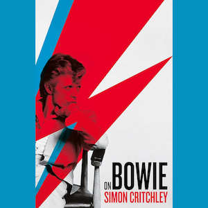 Simon Critchley - On Bowie