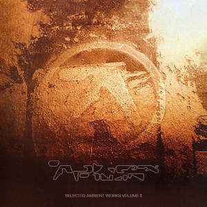 Aphex Twin: Aphex Twin - Selected Ambient Works Volume II (Expanded Edition CD Reissue)
