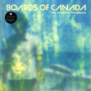 Boards Of Canada: Boards Of Canada - The Campfire Headphase