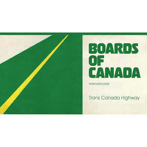 Boards Of Canada: Boards Of Canada – Trans Canada Highway