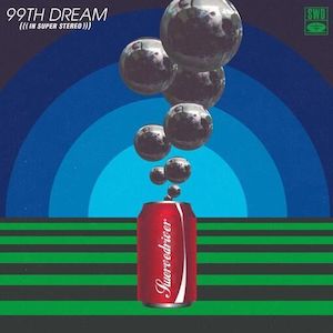 Shoegaze: Swervedriver - 99th Dream (Pre-Order)