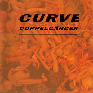 Shoegaze: Curve – Doppelgänger
