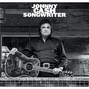 Country Alt Country Americana: Johnny Cash - Songwriter