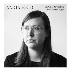 Nadia Reid - Listen to Formation, Look For The Signs