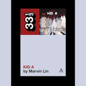 Radiohead: Marvin Lin - Radiohead's Kid A