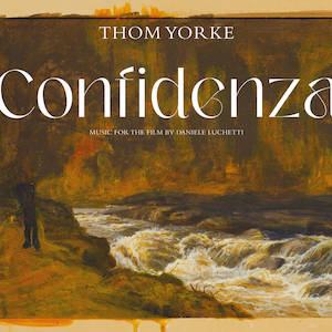 Soundtracks: Thom Yorke - Confidenza OST